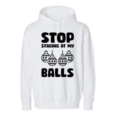 Stop Staring At My Balls Funny XMas Garment-Dyed Fleece Hoodie