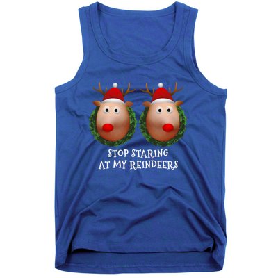 Stop Staring At My Reindeers Boobs Ugly Gag Xmas Sweater Funny Gift Tank Top