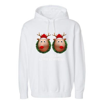 Stop Staring At My Reindeers Boobs Ugly Gag Xmas Sweater Funny Gift Garment-Dyed Fleece Hoodie