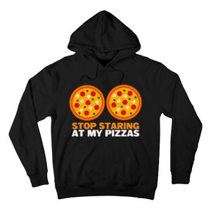 Stop Staring At My Pizza Party Women Funny Pizza Hoodie