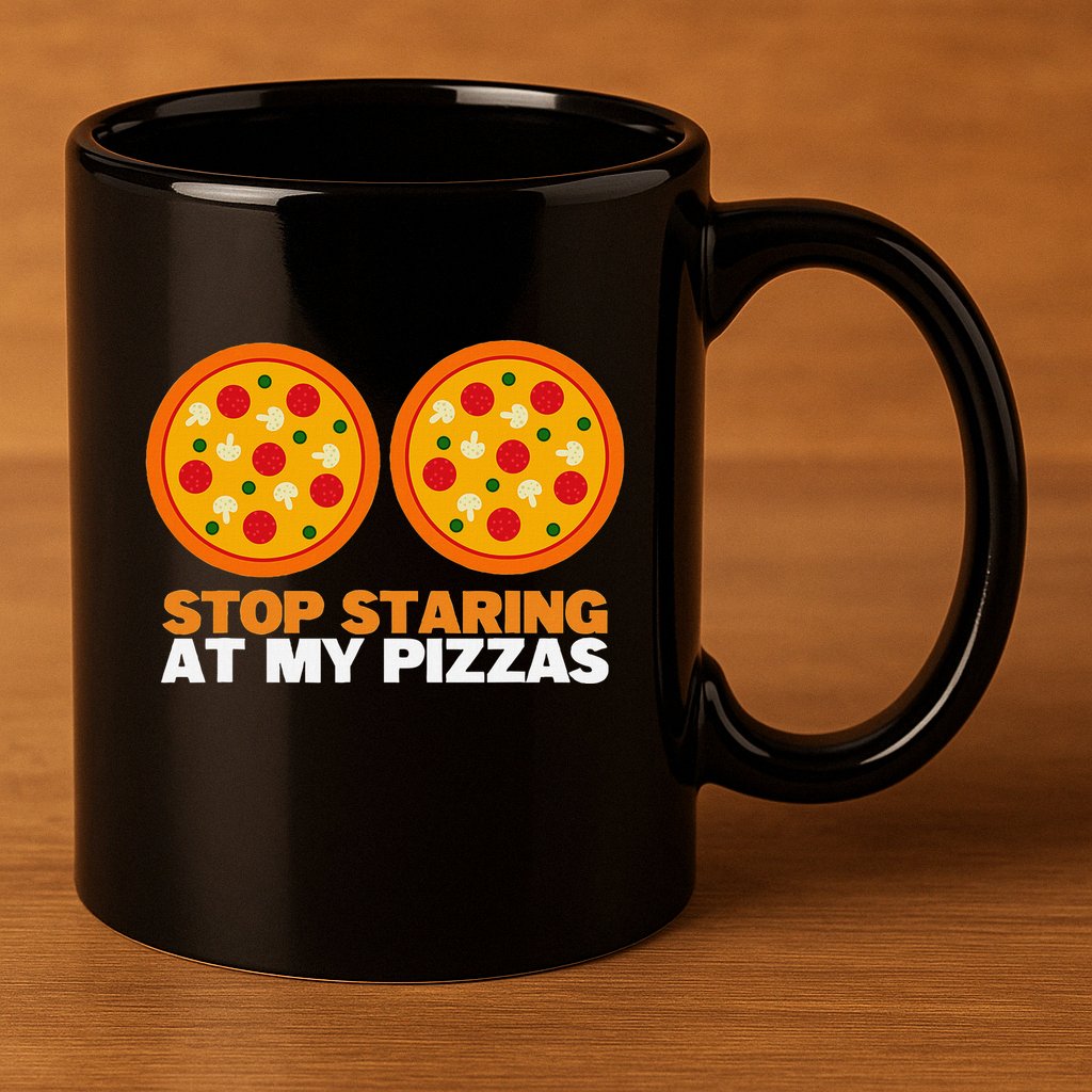 Stop Staring At My Pizza Party Women Funny Pizza 11oz C Handle Ceramic Mug