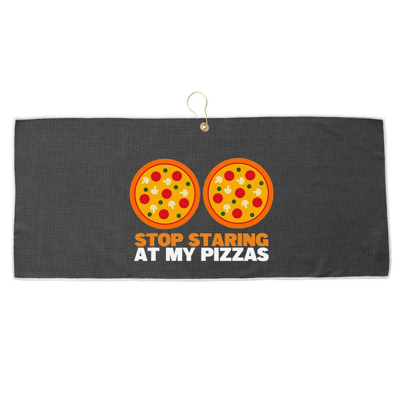 Stop Staring At My Pizza Party Women Funny Pizza Large Microfiber Waffle Golf Towel