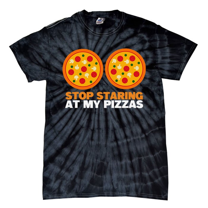 Stop Staring At My Pizza Party Women Funny Pizza Tie-Dye T-Shirt