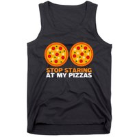 Stop Staring At My Pizza Party Women Funny Pizza Tank Top