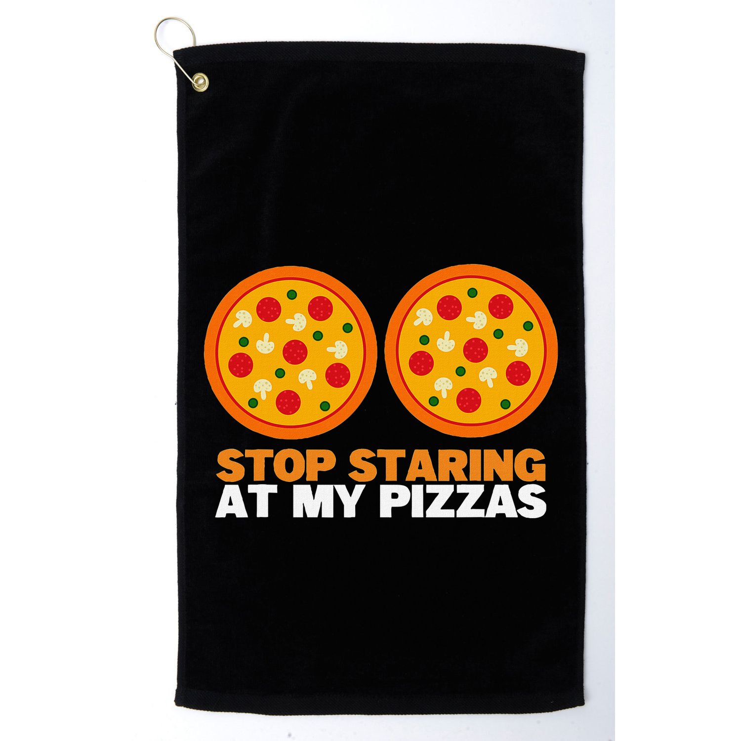 Stop Staring At My Pizza Party Women Funny Pizza Golf Towel