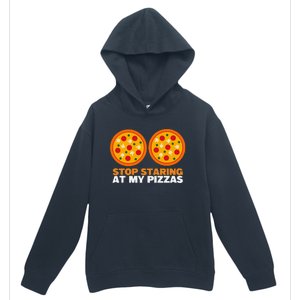 Stop Staring At My Pizza Party Women Funny Pizza Urban Pullover Hoodie