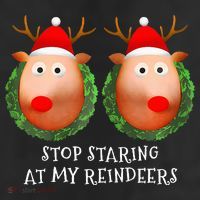 Stop Staring At My Reindeers Boob Ugly Gag Xmas Sweater  Cool Comfort Performance Bucket Hat