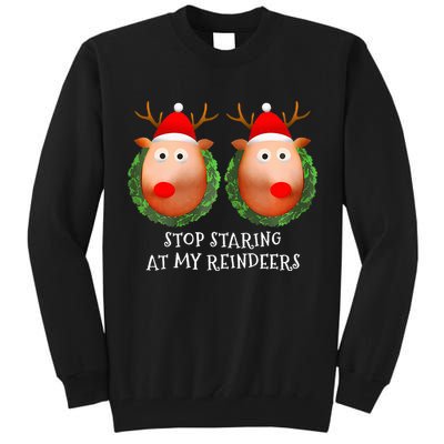 Stop Staring At My Reindeers Boob Ugly Gag Xmas Sweater  Tall Sweatshirt
