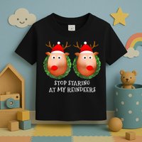 Stop Staring At My Reindeers Boob Ugly Gag Xmas Sweater  Toddler T-Shirt