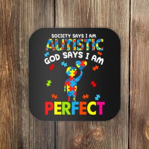 Society Says Autistic God Says I'm Perfect Autism   Coaster