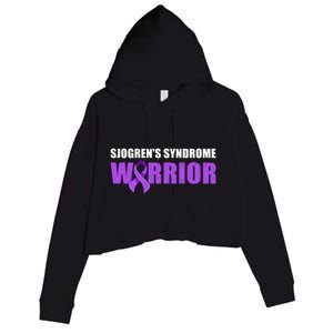 SjogrenS Syndrome Awareness Cute Gift Sjogrens Syndrome Warrior Funny Gift Crop Fleece Hoodie