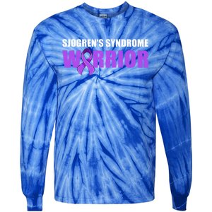 SjogrenS Syndrome Awareness Cute Gift Sjogrens Syndrome Warrior Funny Gift Tie-Dye Long Sleeve Shirt