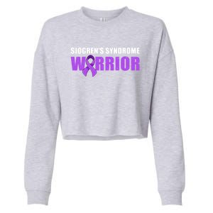 SjogrenS Syndrome Awareness Cute Gift Sjogrens Syndrome Warrior Funny Gift Cropped Pullover Crew