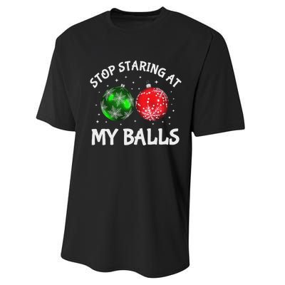 Stop Staring At My Balls Adult Humor Funny Christmas Saying Performance Sprint T-Shirt