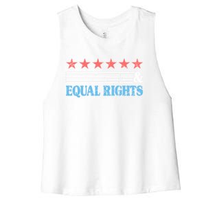 Stars Stripes And Equal Rights For All Patriotic Americans Funny Gift Women's Racerback Cropped Tank