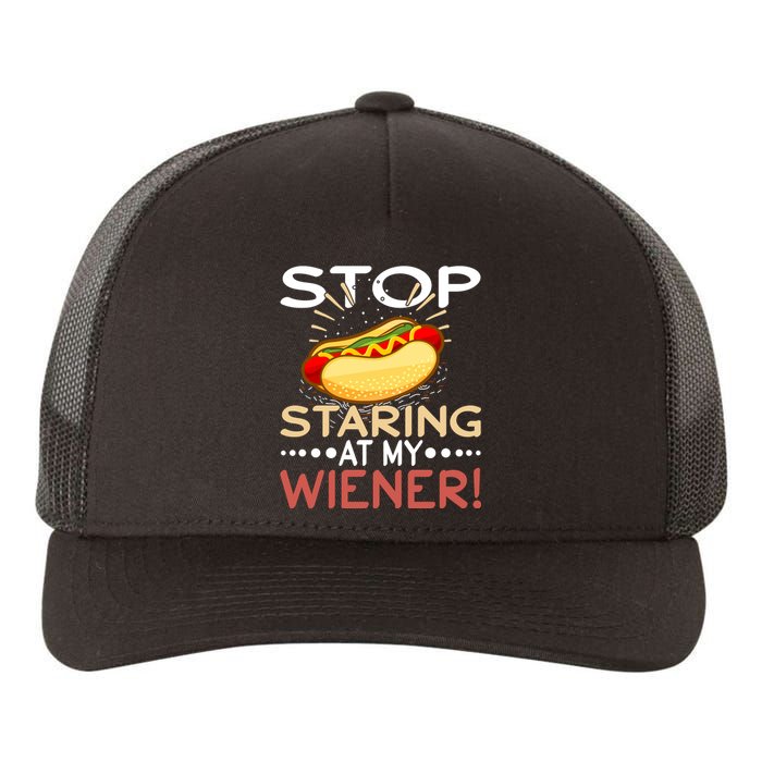 Stop Staring At My Wiener | 4th Of July Shirts Yupoong Adult 5-Panel Trucker Hat