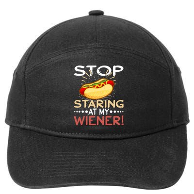 Stop Staring At My Wiener | 4th Of July Shirts 7-Panel Snapback Hat