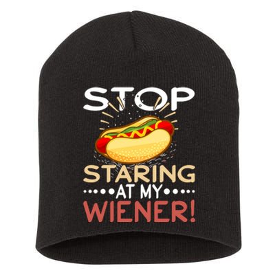 Stop Staring At My Wiener | 4th Of July Shirts Short Acrylic Beanie