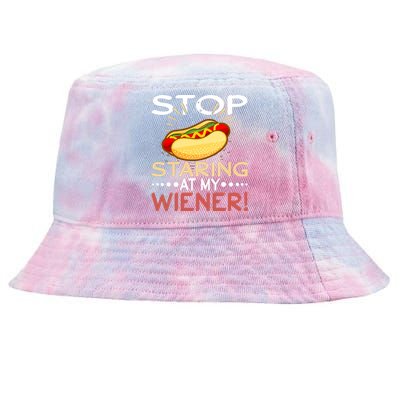 Stop Staring At My Wiener | 4th Of July Shirts Tie-Dyed Bucket Hat