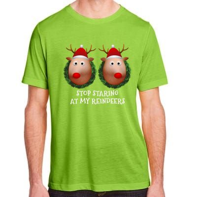 Stop Staring At My Reindeers Boobs Ugly Gag Xmas Funny Gift Adult ChromaSoft Performance T-Shirt