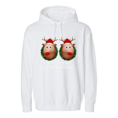 Stop Staring At My Reindeers Boobs Ugly Gag Xmas Funny Gift Garment-Dyed Fleece Hoodie