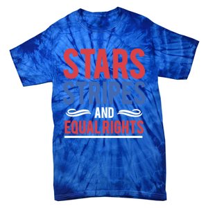 Stars Stripes And Equal Rights Pride Gift Tie-Dye T-Shirt