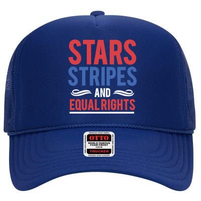 Stars Stripes And Equal Rights Pride Gift High Crown Mesh Back Trucker Hat