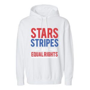 Stars Stripes And Equal Rights Pride Gift Garment-Dyed Fleece Hoodie