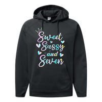 Sweet Sassy And Seven 7th Birthday 7 Years Old Princess Performance Fleece Hoodie