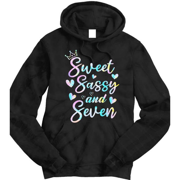 Sweet Sassy And Seven 7th Birthday 7 Years Old Princess Tie Dye Hoodie