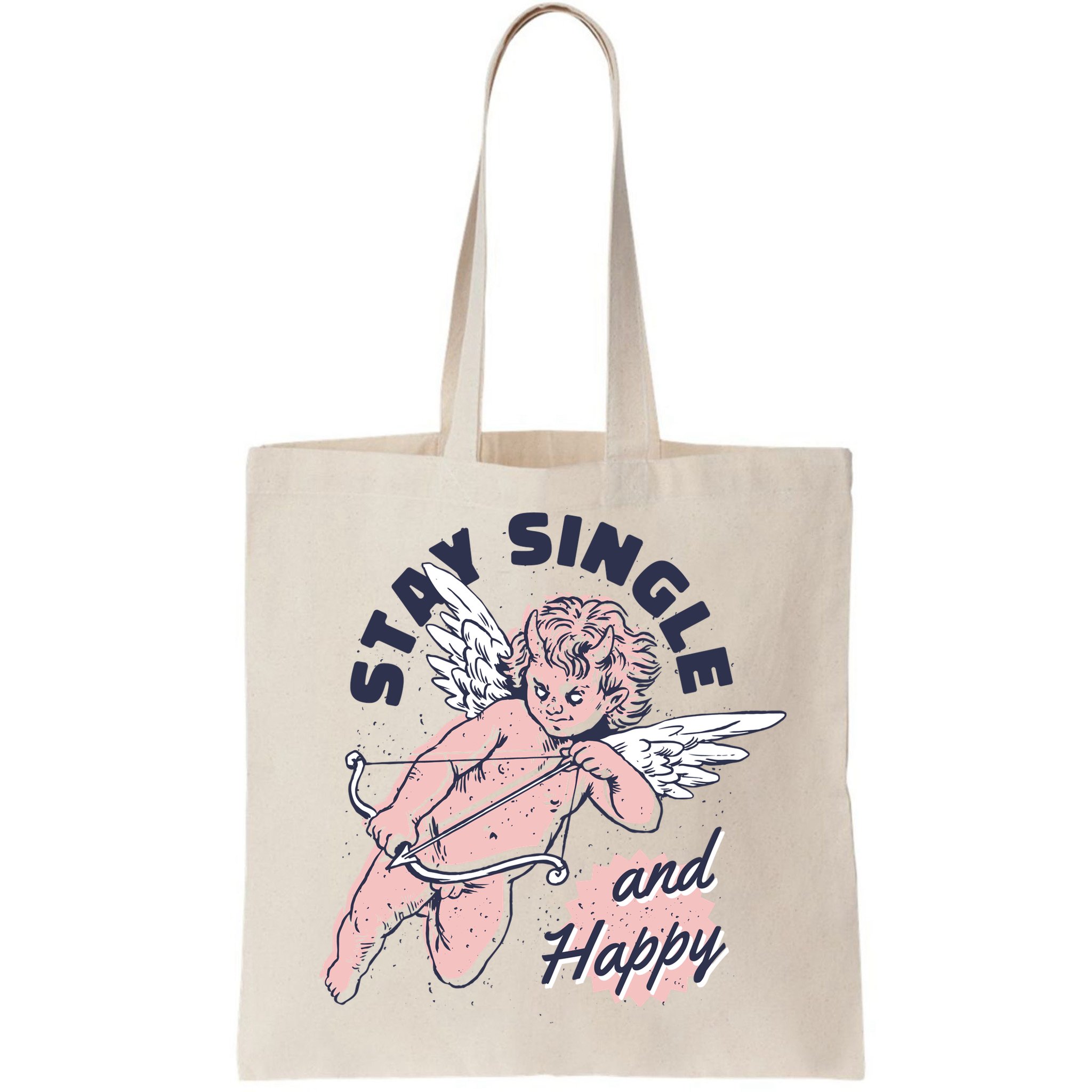 Stay Single And Happy Anti Valentines Day Cupid Bag
