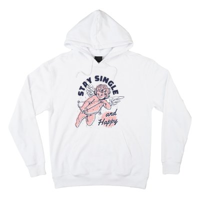 Stay Single And Happy Anti Valentines Day Cupid Hoodie