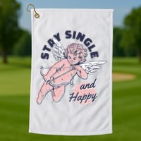 Stay Single And Happy Anti Valentines Day Cupid Golf Towel