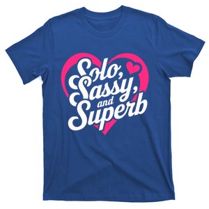 Solo Sassy And Superb Valentine Day Vibe Gift T-Shirt