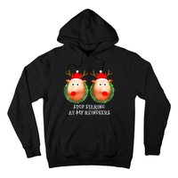 Stop Staring At My Reindeers Boobs Ugly Gag Xmas Sweater Hoodie