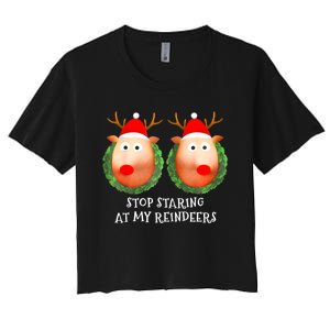 Stop Staring At My Reindeers Boobs Ugly Gag Xmas Sweater Women's Crop Top Tee