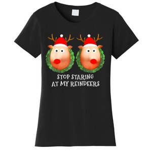 Stop Staring At My Reindeers Boobs Ugly Gag Xmas Sweater Women's T-Shirt