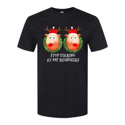 Stop Staring At My Reindeers Boobs Ugly Gag Xmas Sweater Softstyle CVC T-Shirt