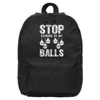 Stop Staring At My Balls Funny Xmas Christmas Ornaments 16 in Basic Backpack