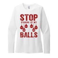 Stop Staring At My Balls Funny Xmas Christmas Ornaments Womens CVC Long Sleeve Shirt