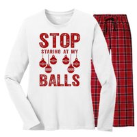 Stop Staring At My Balls Funny Xmas Christmas Ornaments Women's Long Sleeve Flannel Pajama Set 