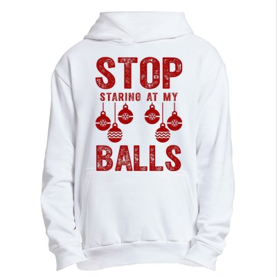 Stop Staring At My Balls Funny Xmas Christmas Ornaments Urban Pullover Hoodie