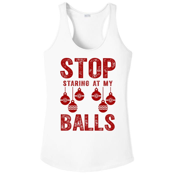 Stop Staring At My Balls Funny Xmas Christmas Ornaments Ladies PosiCharge Competitor Racerback Tank