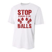 Stop Staring At My Balls Funny Xmas Christmas Ornaments Youth Performance Sprint T-Shirt