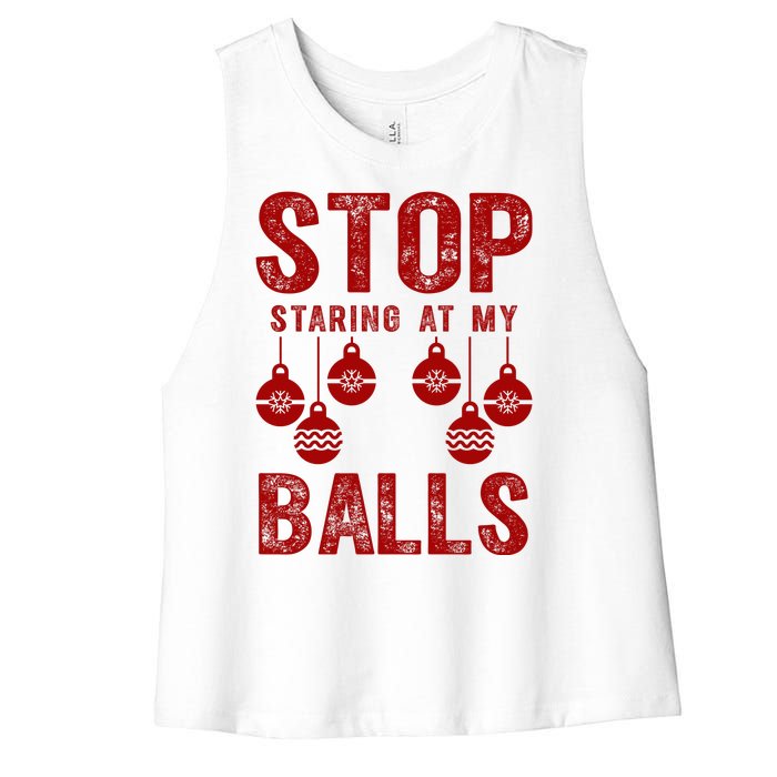 Stop Staring At My Balls Funny Xmas Christmas Ornaments Women's Racerback Cropped Tank