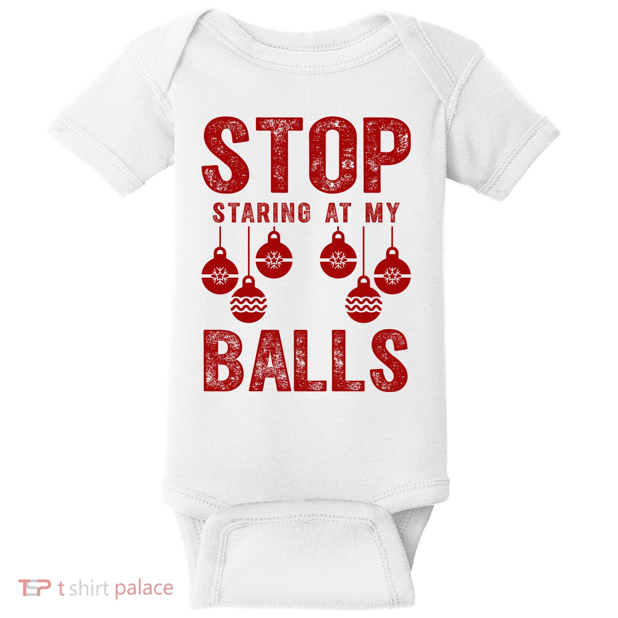 Stop Staring At My Balls Funny Xmas Christmas Ornaments Baby Bodysuit