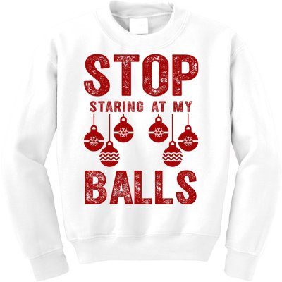 Stop Staring At My Balls Funny Xmas Christmas Ornaments Kids Sweatshirt