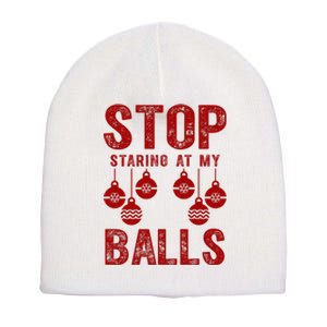 Stop Staring At My Balls Funny Xmas Christmas Ornaments Short Acrylic Beanie