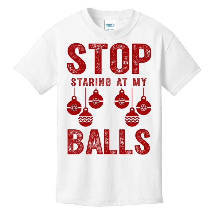 Stop Staring At My Balls Funny Xmas Christmas Ornaments Kids T-Shirt