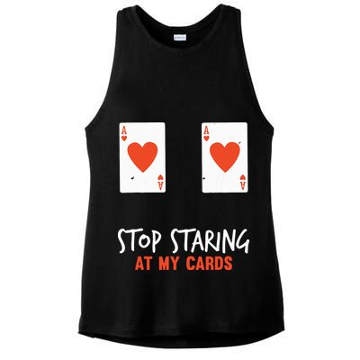 Stop Staring At My Cards Funny Poker Player Ladies PosiCharge Tri-Blend Wicking Tank
